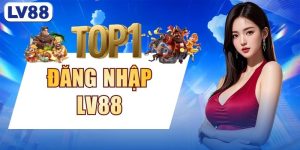 Đăng Nhập LV88 - Hướng Dẫn Truy Cập Nền Tảng Nhanh, An Toàn