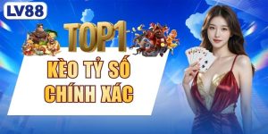 Kèo Tỷ Số Chính Xác - 5 Phương Pháp Giúp Đặt Cược Chuẩn